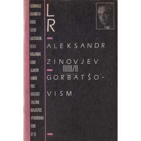 Aleksandr Zinovjev Gorbatšovism