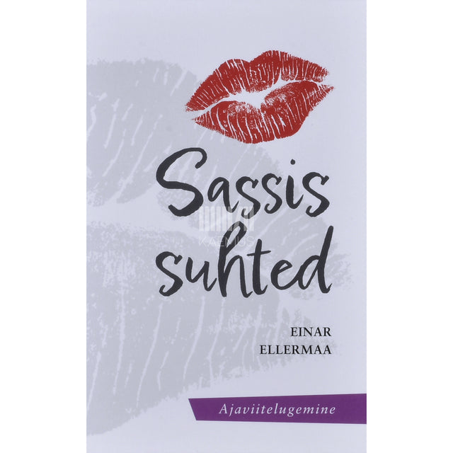 Einar Ellermaa. Sassis suhted