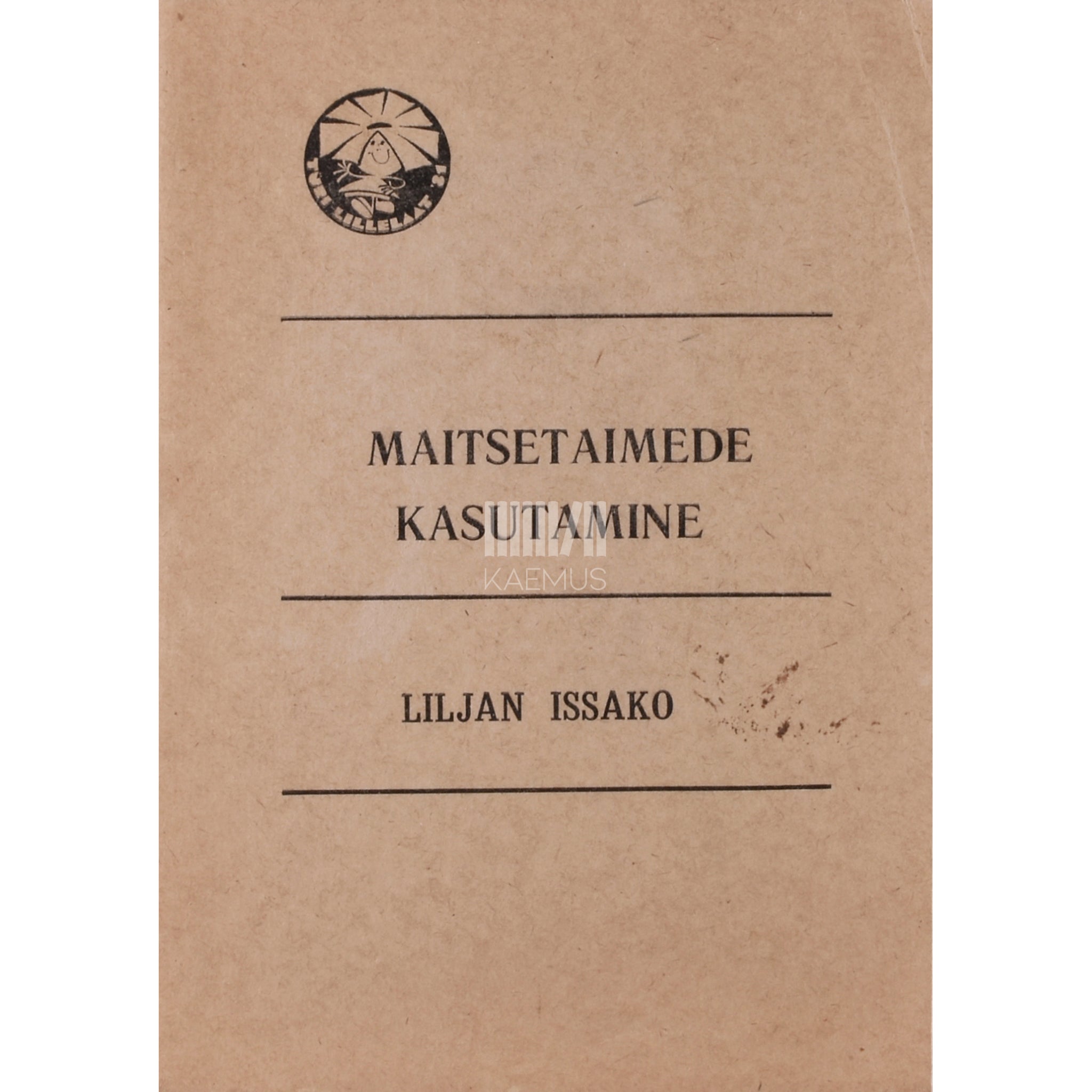 Lilian Issako Maitsetaimede kasutamine