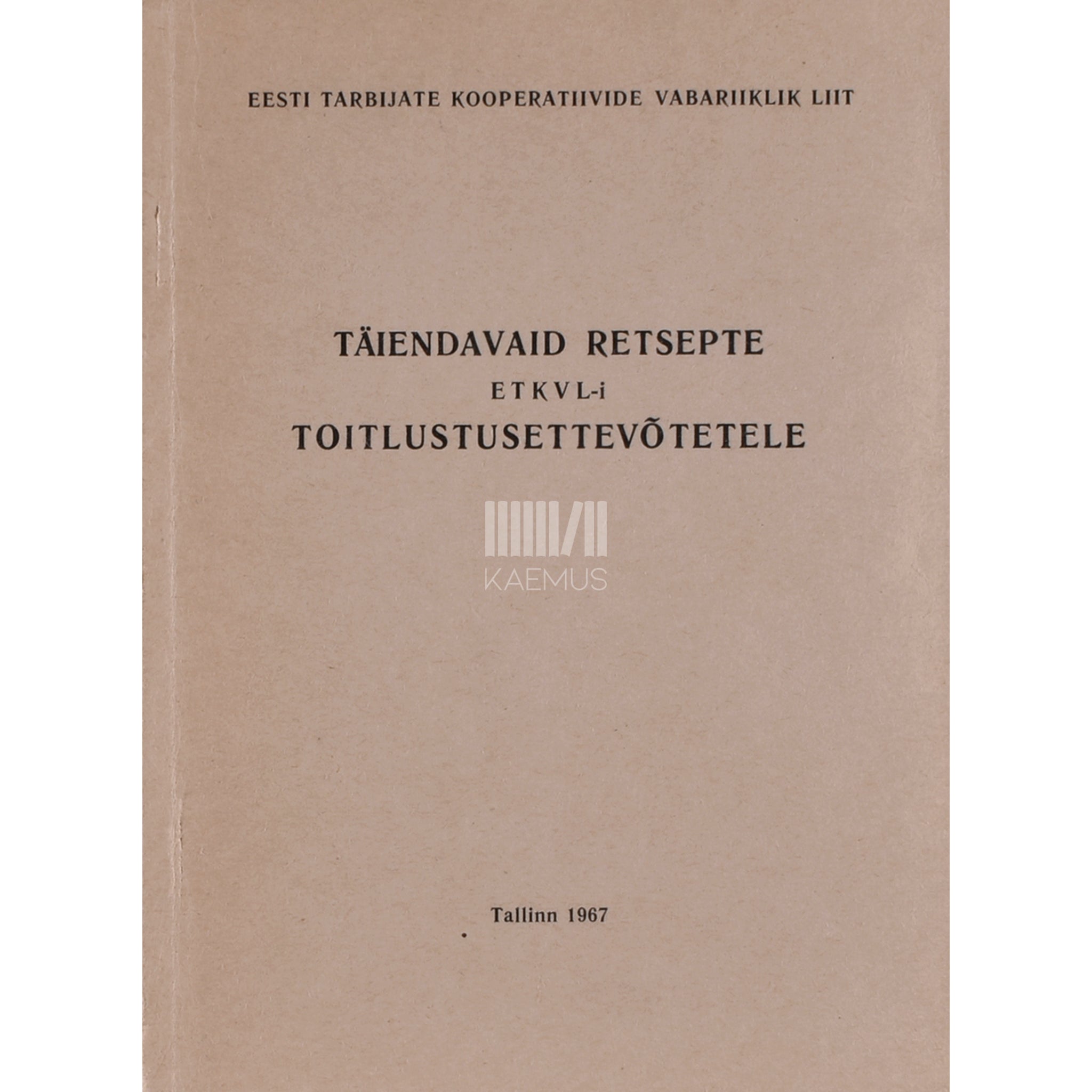 ... Täiendavaid retsepte ETKVL-i toitlustusettevõtetele