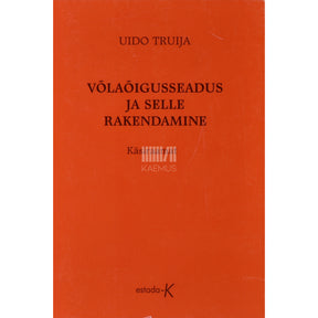 Uido Truija Võlaõigusseadus ja selle rakendamine