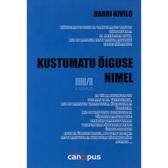 Harri Kivilo. Kustumatu õiguse nimel