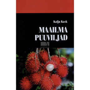 Kalju Kask Maailma puuviljad