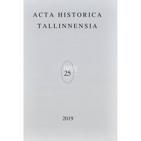 ... Acta historica Tallinnensia 25. osa