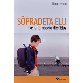 Niina Junttila Sõpradeta elu. Laste ja noorte üksildus