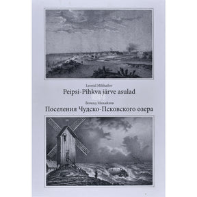 Leonid Mihhailov Peipsi-Pihkva järve asulad