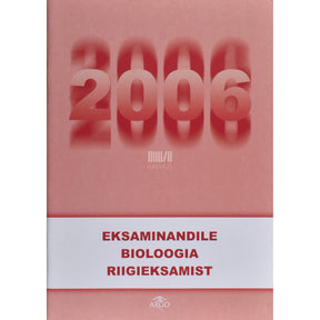 ... Eksaminandile bioloogia riigieksamist 2006