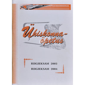 ... Ühiskonnaõpetus : riigieksam 2003/2004