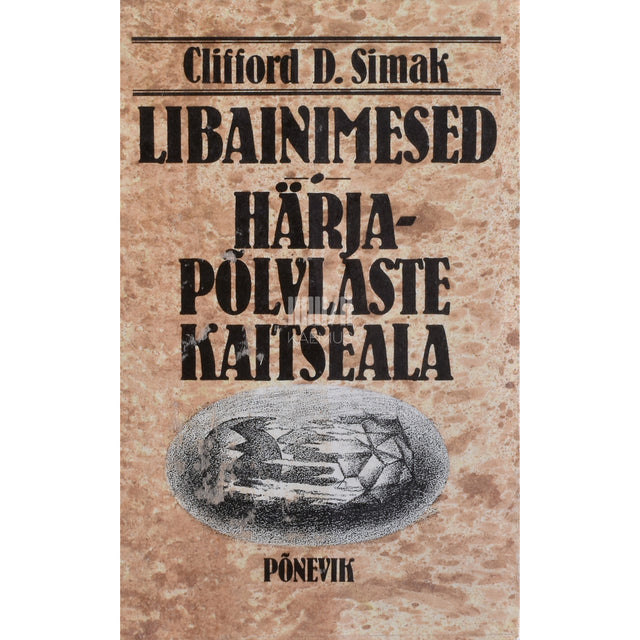 Clifford D. Simak. Libainimesed. Härjapõlvlaste kaitseala