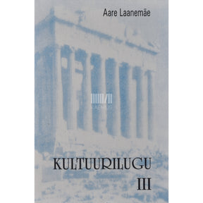 Aare Laanemäe Kultuurilugu 3. osa