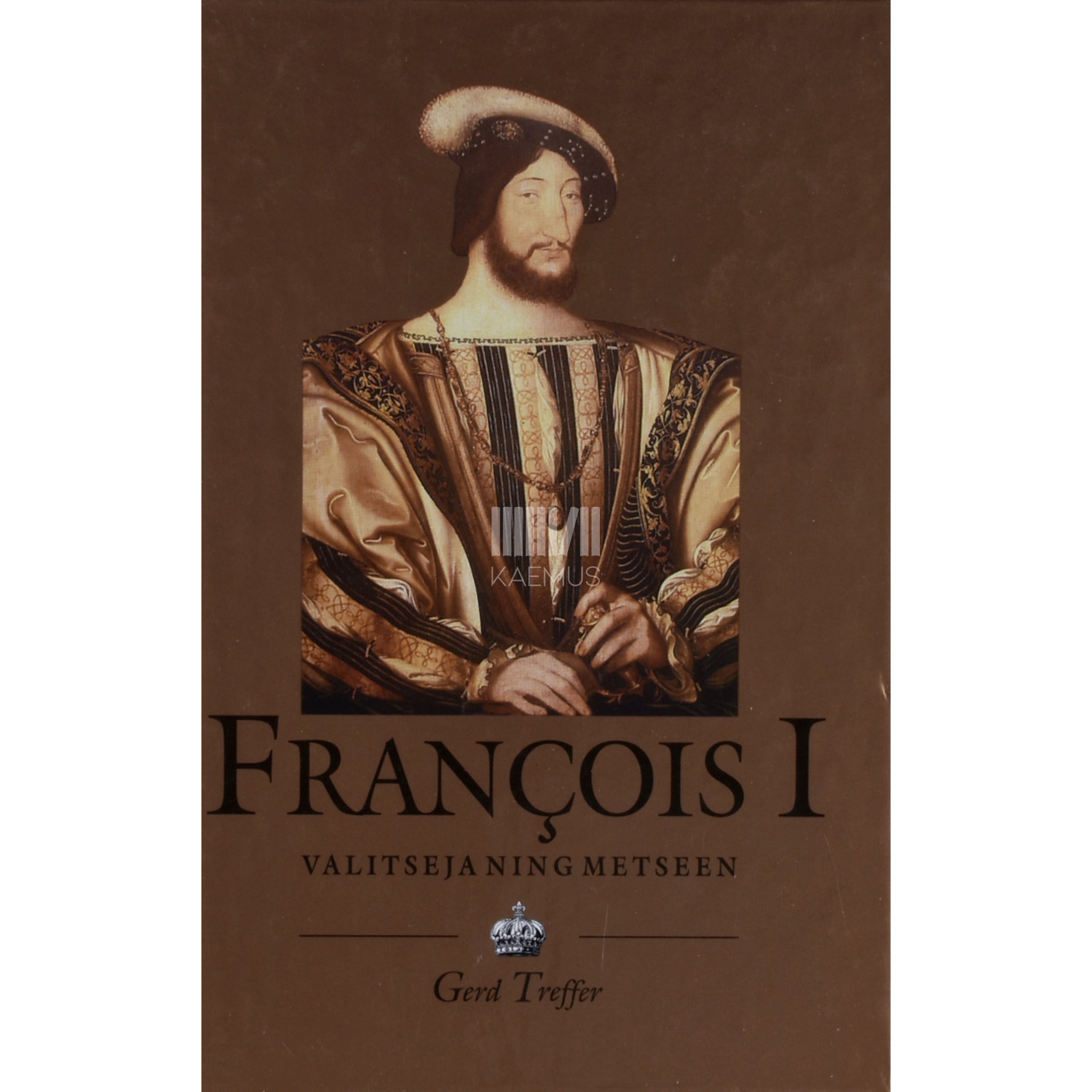 Gerd Treffer Prantsusmaa kuningas François I (1494-1547)