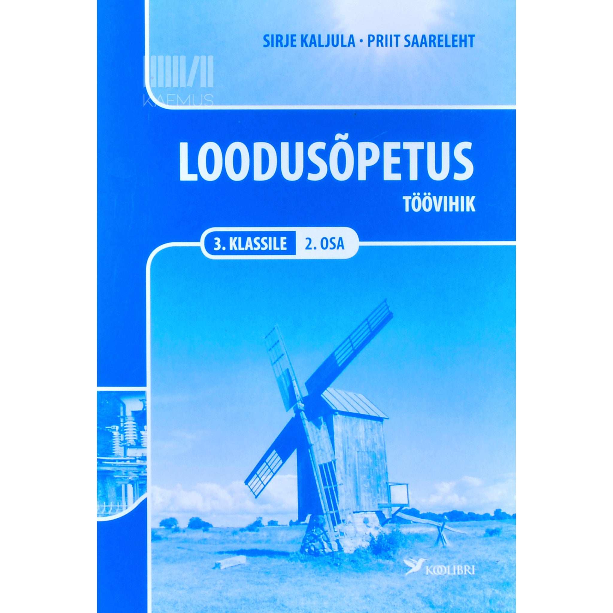 Sirje Kaljula Loodusõpetus. Töövihik 3. klassile 2. osa