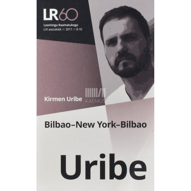 Kirmen Uribe. Bilbao - New York - Bilbao