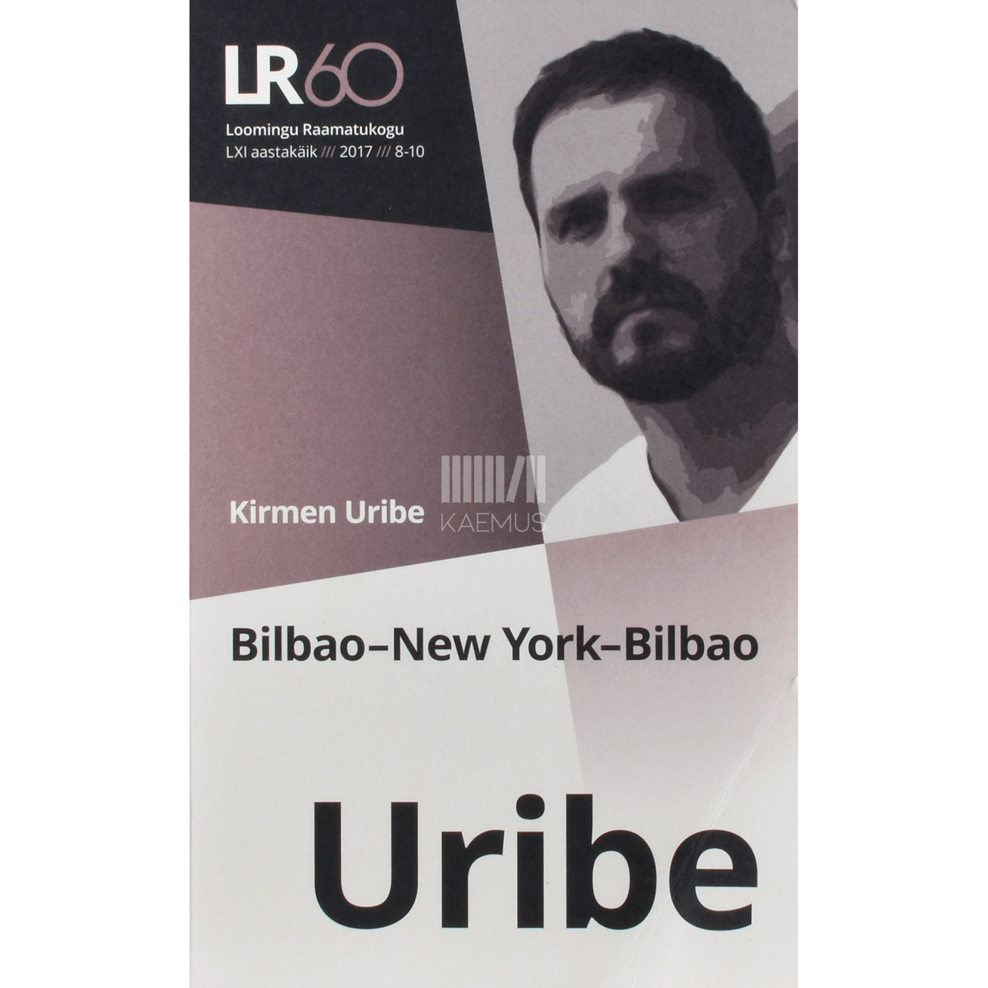 Kirmen Uribe. Bilbao - New York - Bilbao
