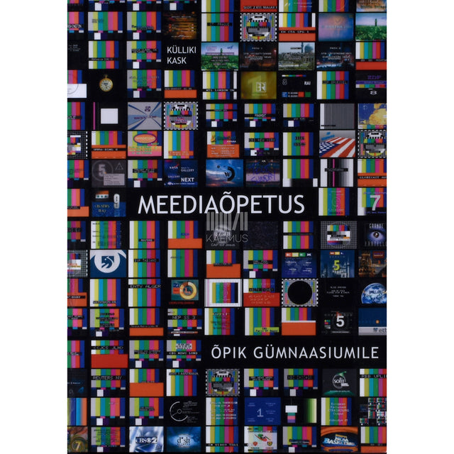 Külliki Kask. Meediaõpetus. Õpik gümnaasiumile