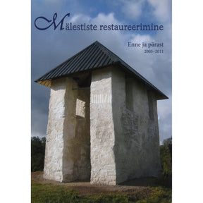 ... Mälestiste restaureerimine