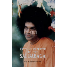 Mario Mazzoleni Katoliku preester kohtub Sai Babaga