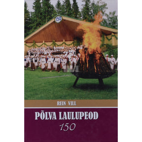Rein Vill Põlva laulupeod 150