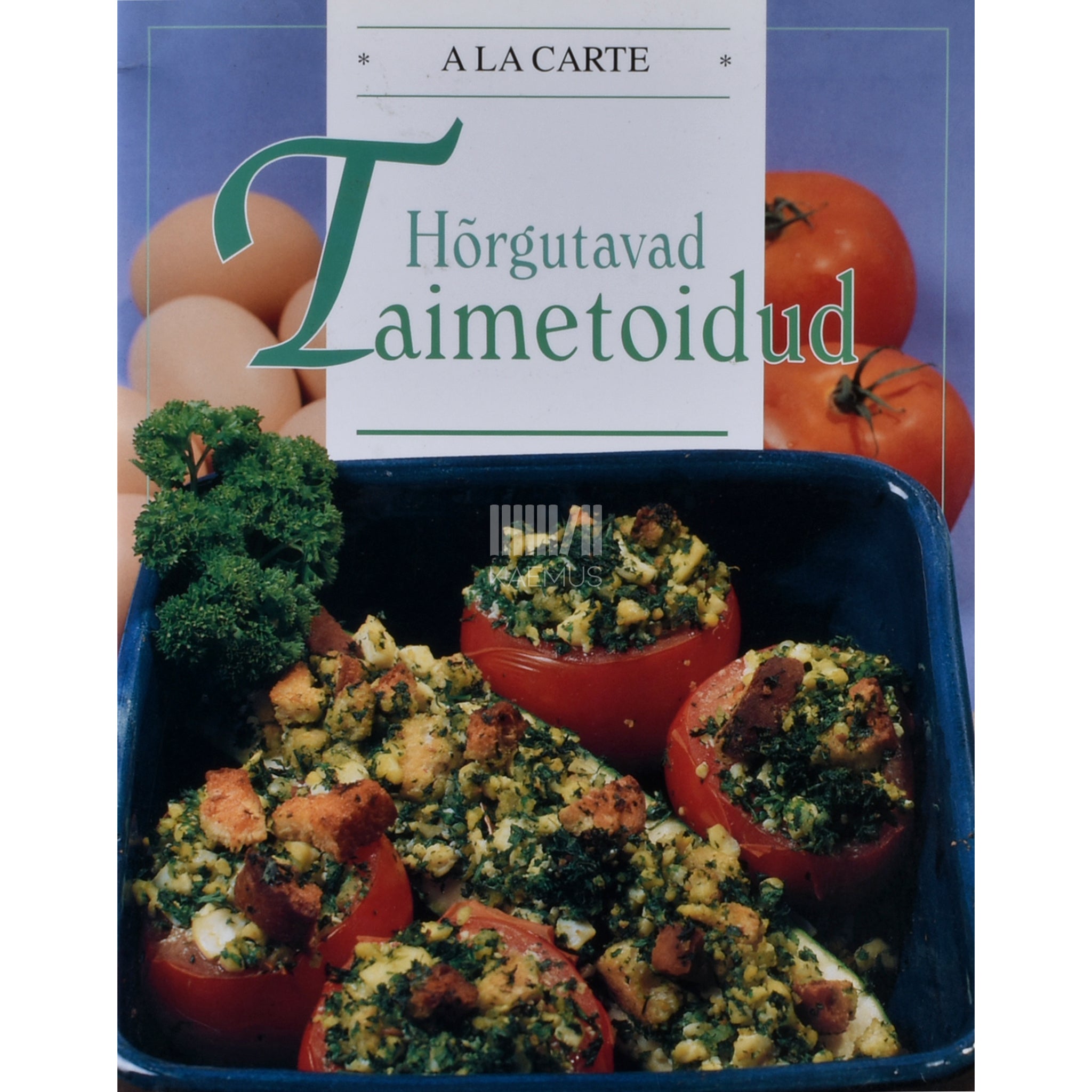 ... Hõrgutavad taimetoidud