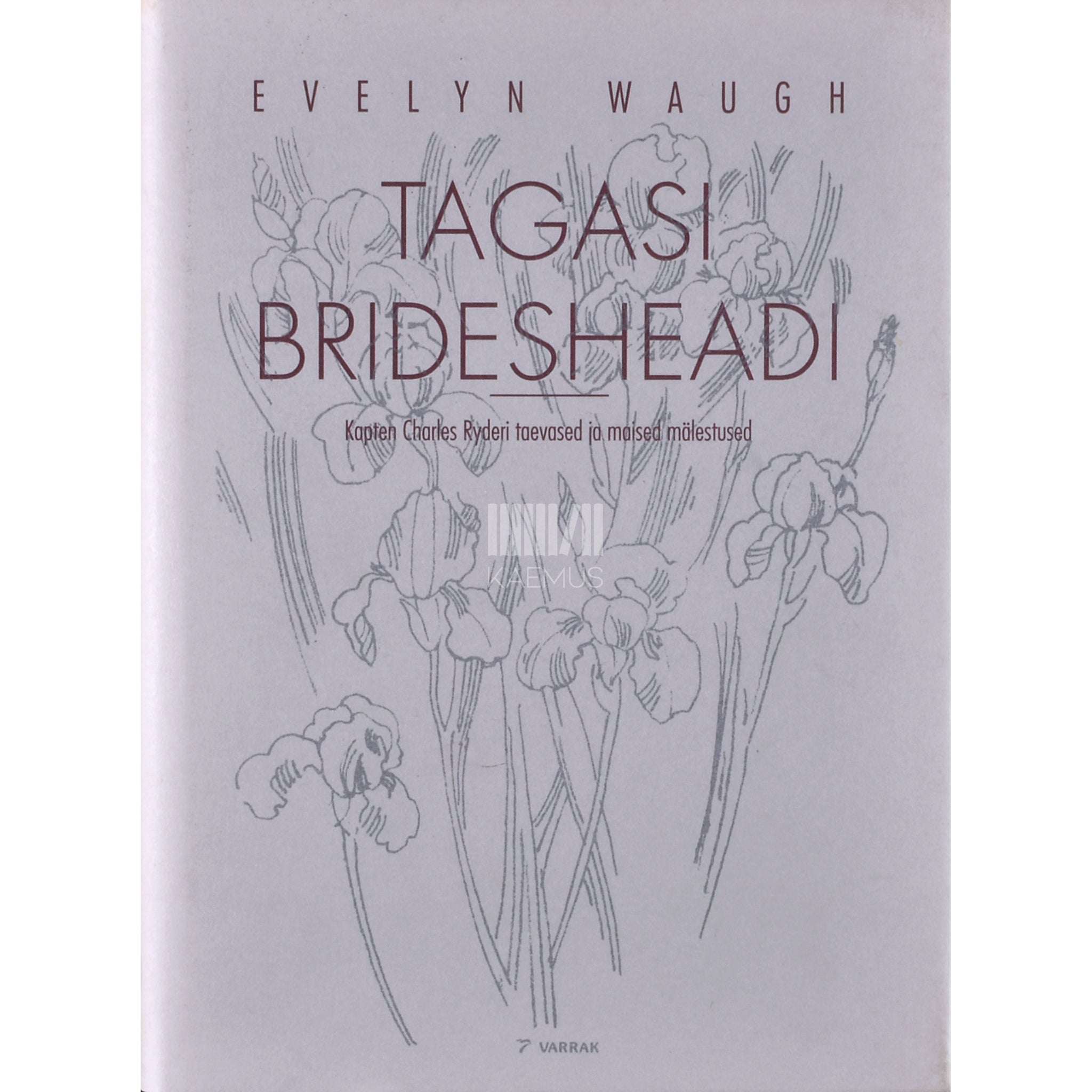 Evelyn Waugh Tagasi Bridesheadi