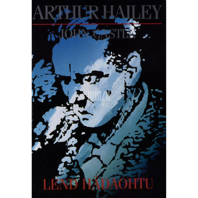 Arthur Hailey. Lend hädaohtu