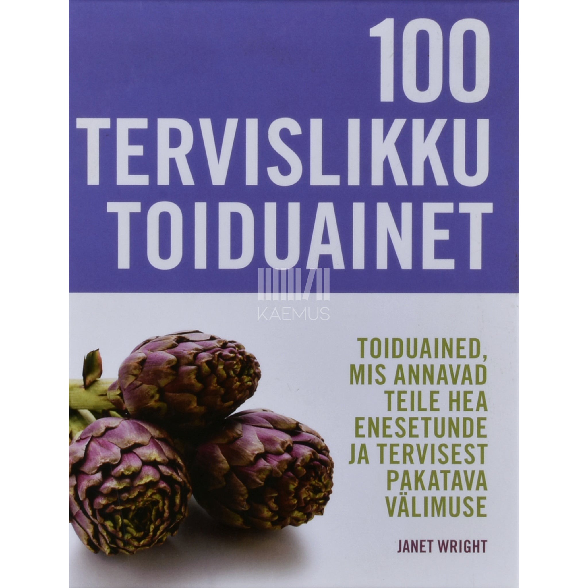 Janet Wright 100 tervislikku toiduainet