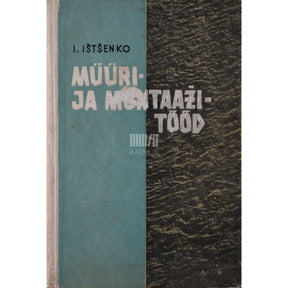 Ivan Ištšenko Müüri- ja montaažitööd