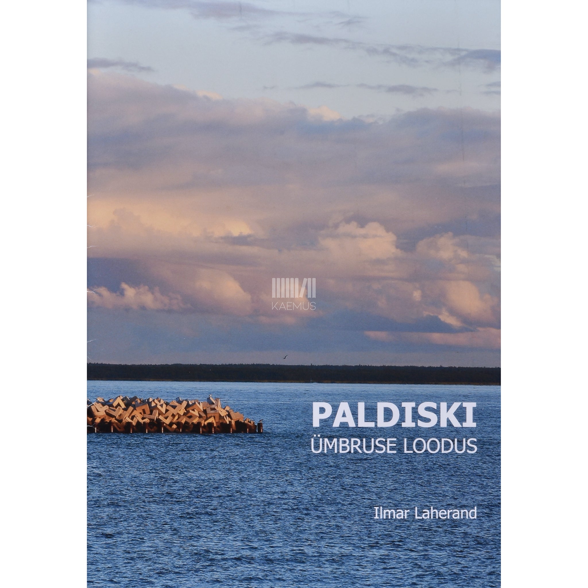 Ilmar Laherand Paldiski ümbruse loodus