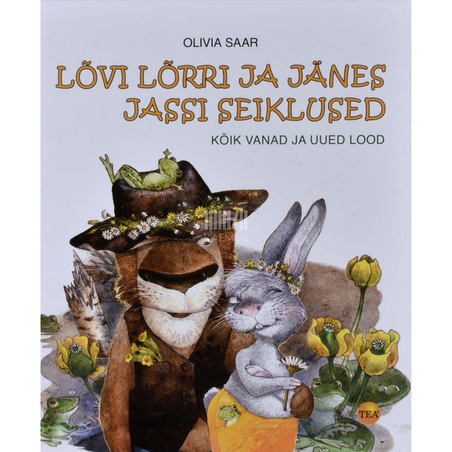 Olivia Saar. Lõvi Lõrri ja Jänes Jassi seiklused