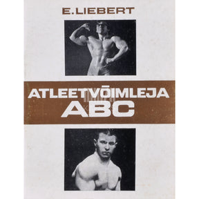 Ervin Liebert Atleetvõimleja ABC