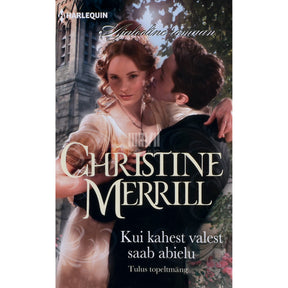 Christine Merrill Kui kahest valest saab abielu