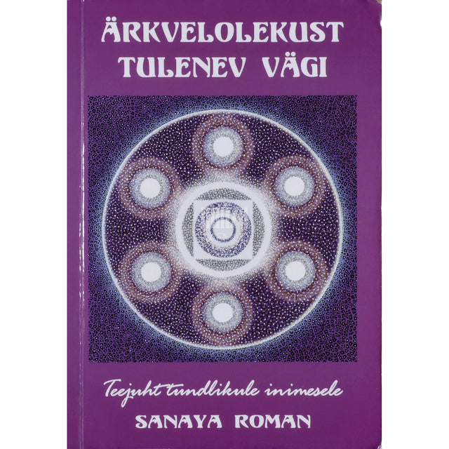 Sanaya Roman. Ärkvelolekust tulenev vägi