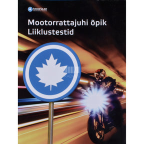 ... Mootorrattajuhi õpik. Liiklustestid