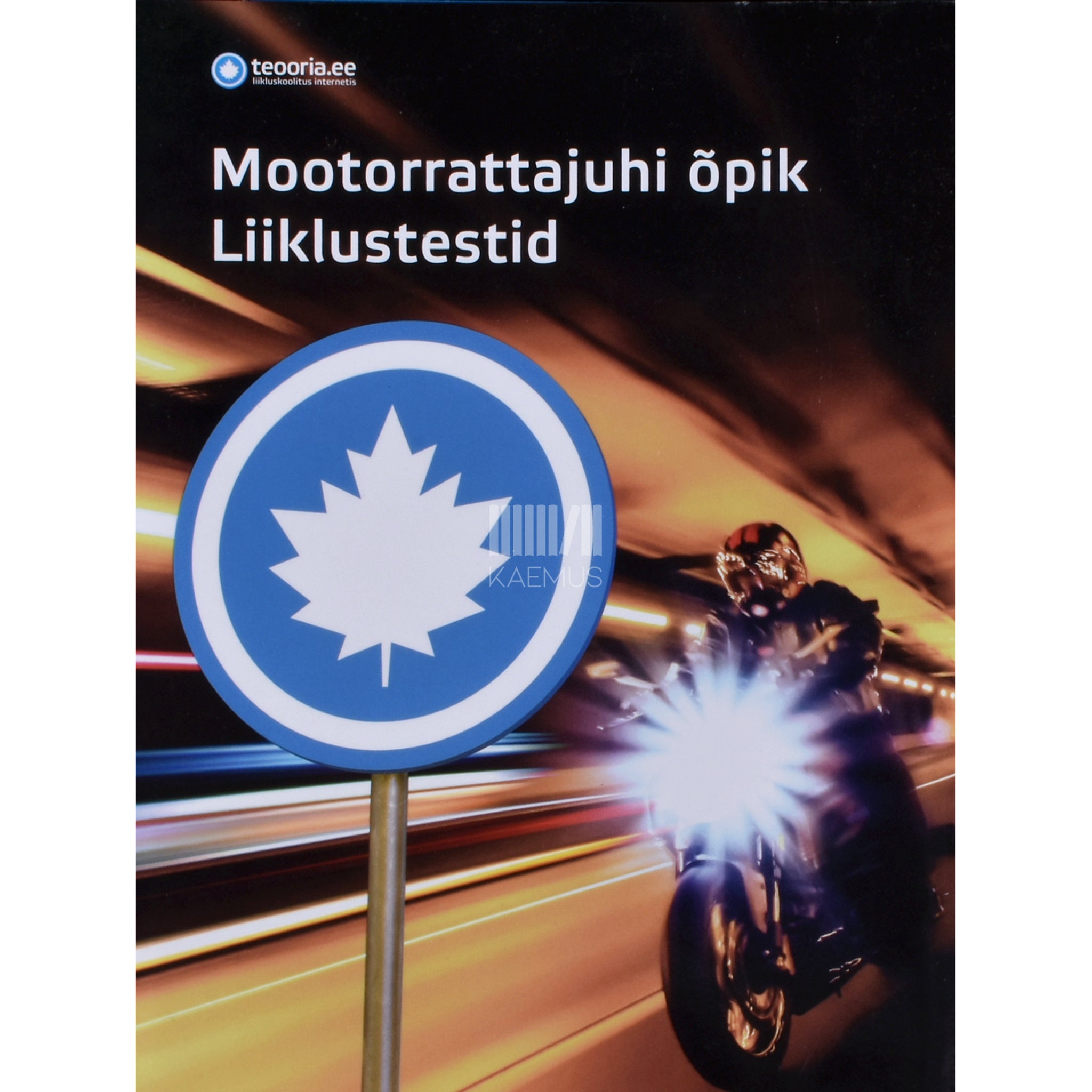 ... Mootorrattajuhi õpik. Liiklustestid