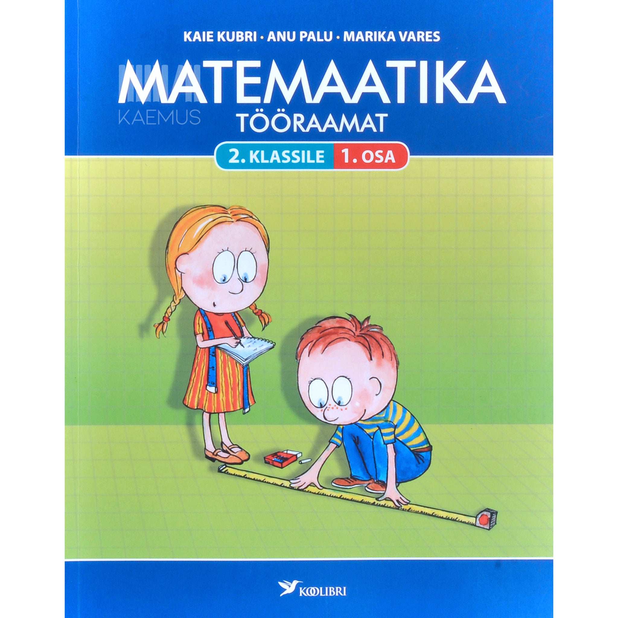 Kaie Kubri Matemaatika tööraamat 2. klassile 1. osa