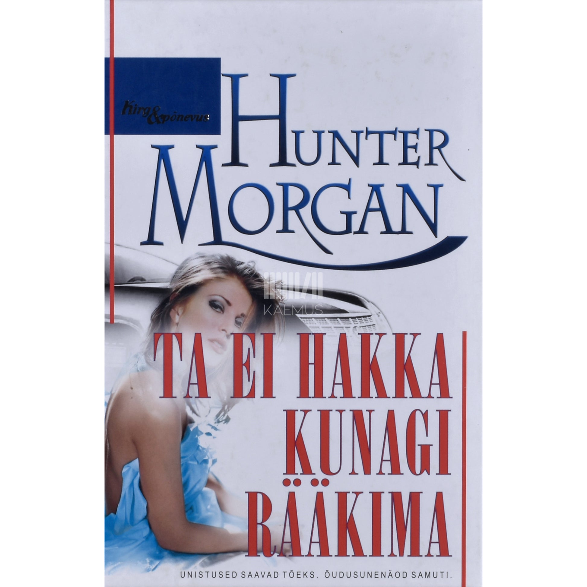 Hunter Morgan. Ta ei hakka kunagi rääkima