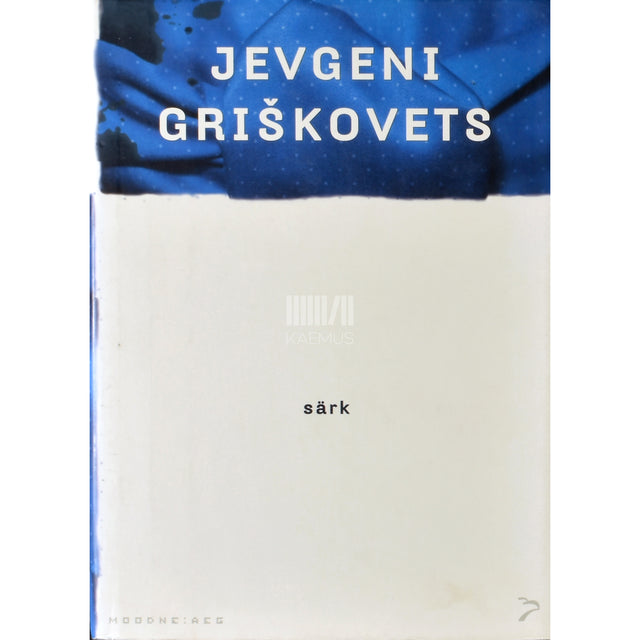Jevgeni Griškovets. Särk