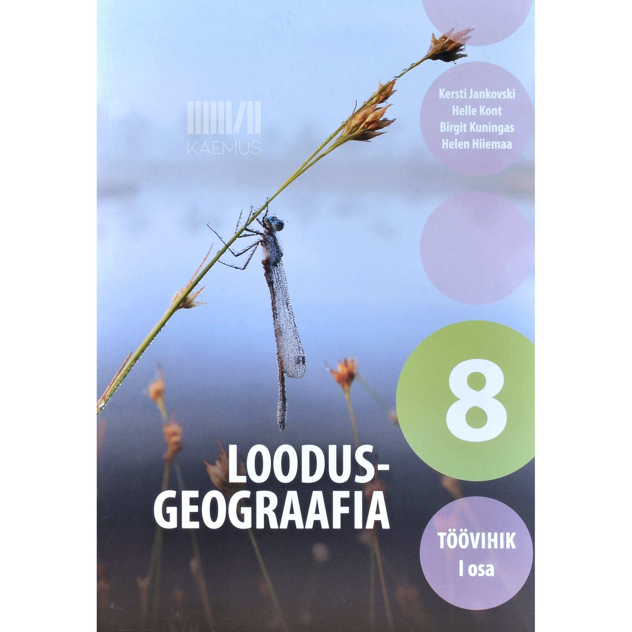 … Loodusgeograafia. Töövihik 8. klassile 1. osa