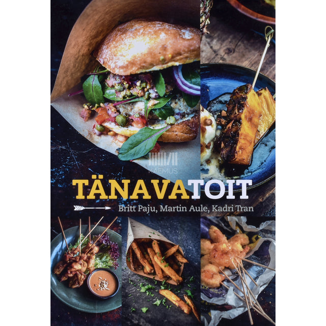 Martin Aule|Britt Paju|Kadri Tran. Tänavatoit