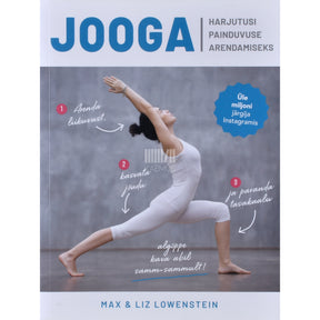 Max & Liz Lowenstein JOOGA: Harjutusi painduvuse arendamiseks