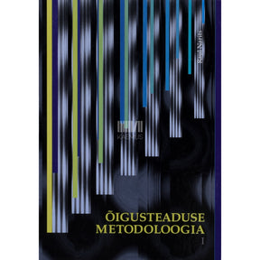 Raul Narits Õigusteaduse metodoloogia 1. osa