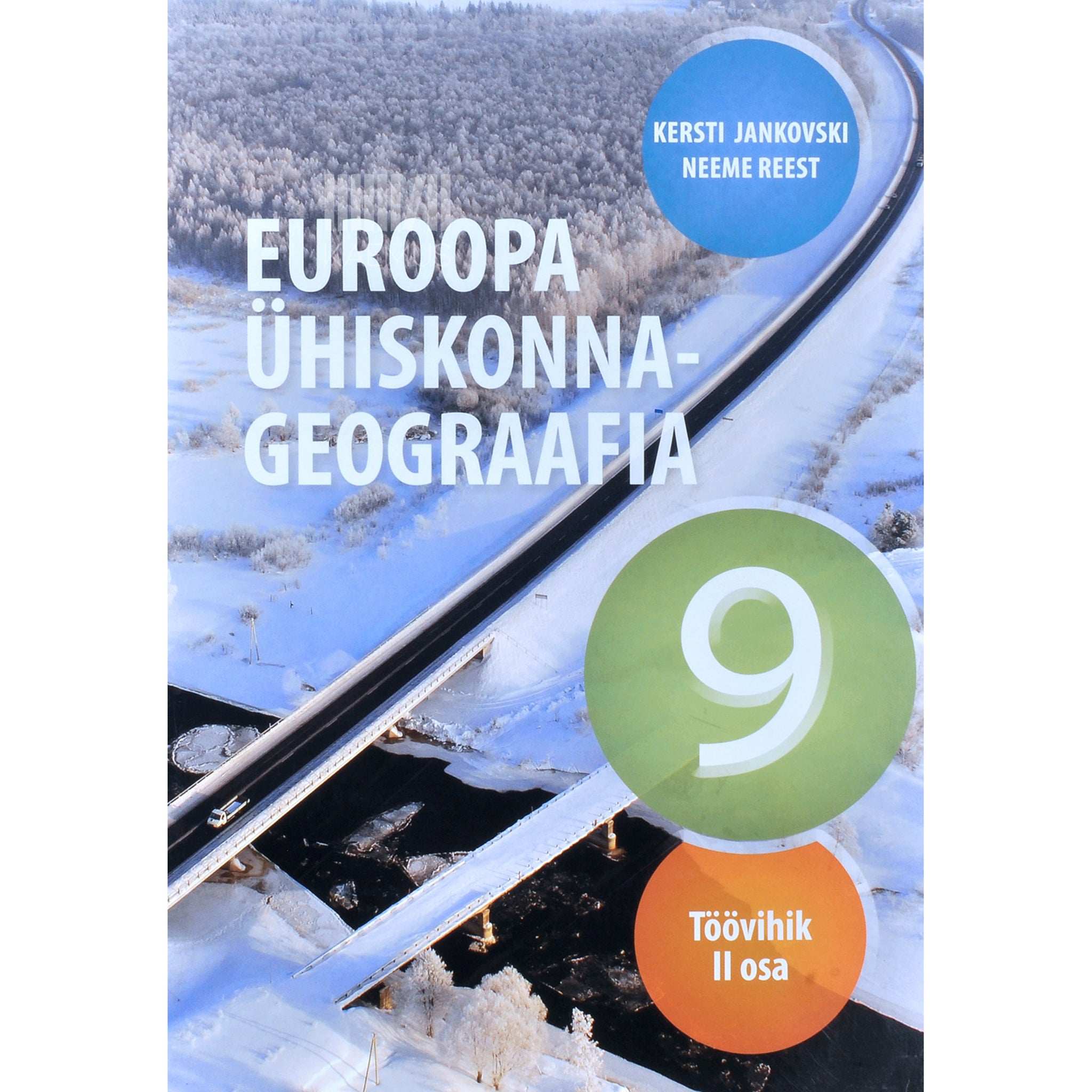 Kersti Jankovski Euroopa ühiskonnageograafia 2. osa. Geograafia töövihik 9. klassile