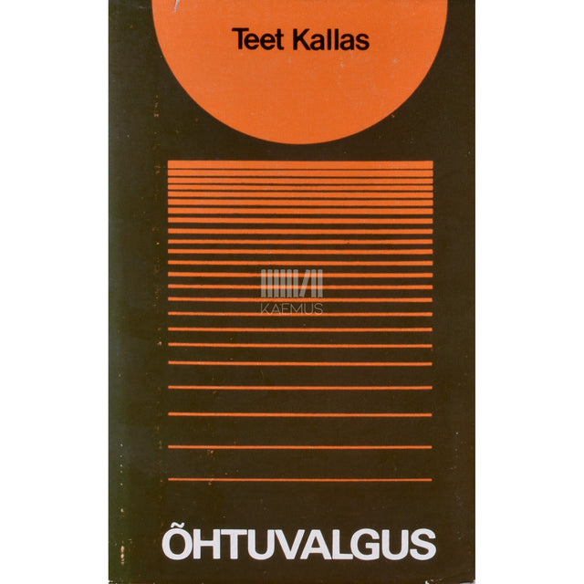 Teet Kallas. Õhtuvalgus. Tundelisi jutte