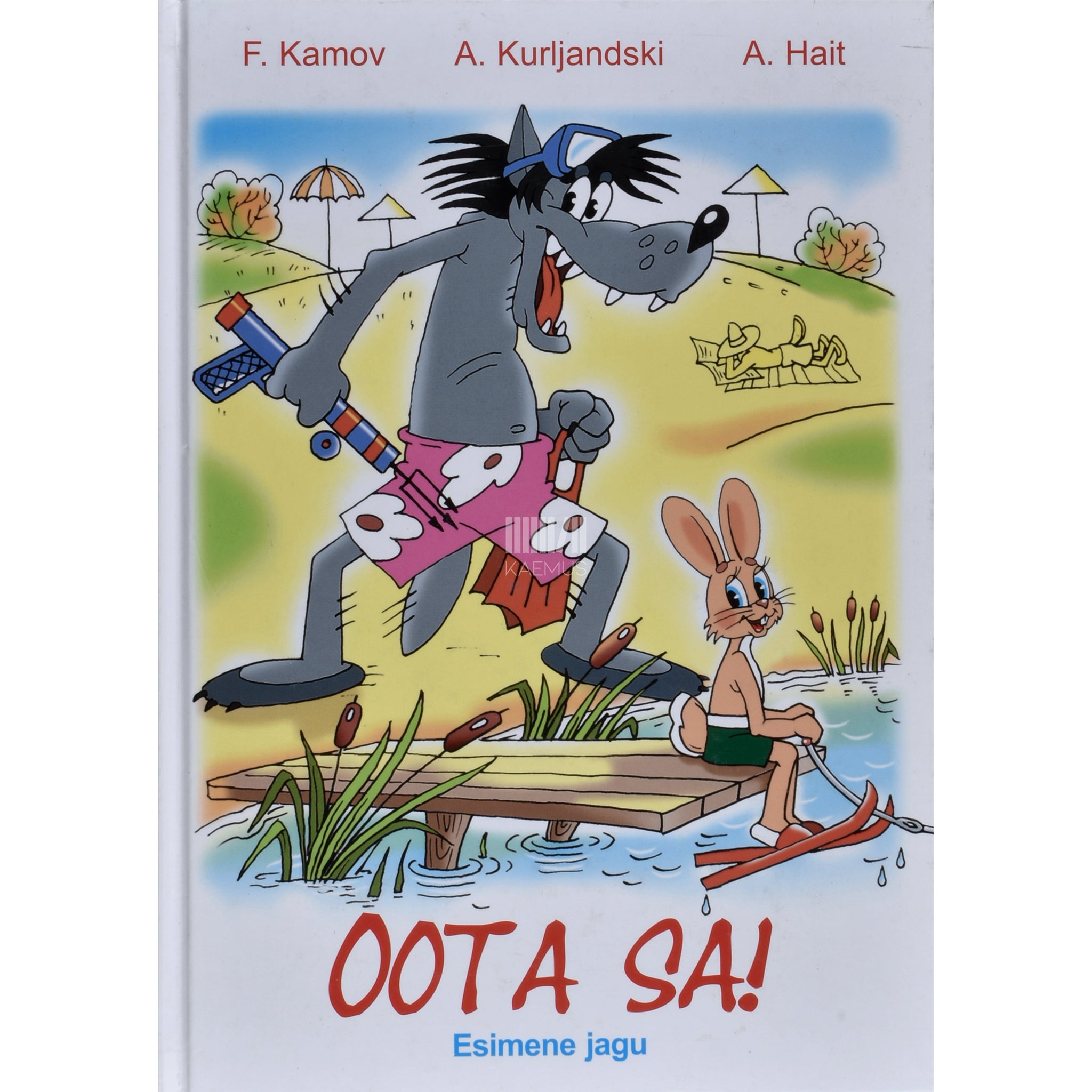 Feliks Kamov Oota sa! Jooge porgandimahla! 1. osa