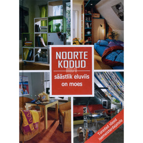 ... Noorte kodud. Säästlik eluviis on moes