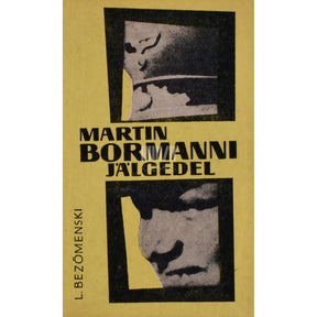 Lev Bezõmenski Martin Bormanni jälgedel