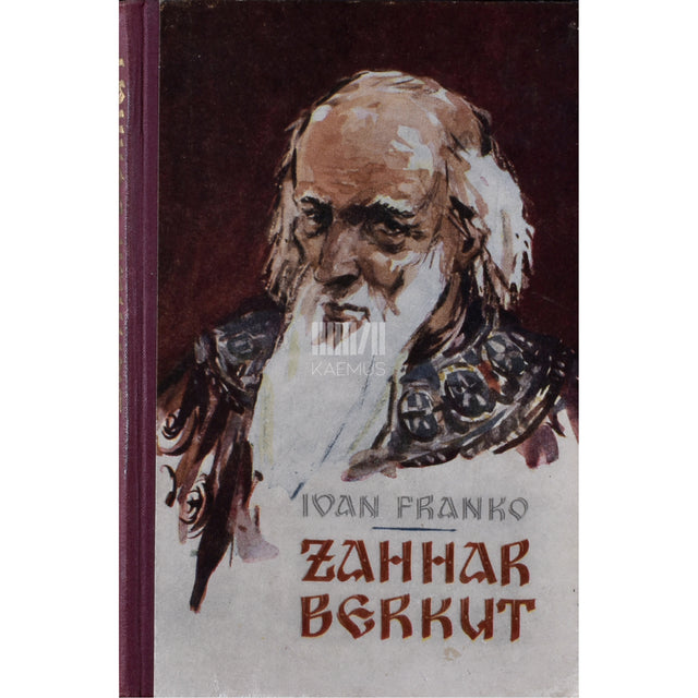 Ivan Franko. Zahhar Berkut