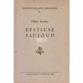 Oskar Loorits Eestluse elujõud