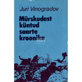 Juri Vinogradov Mürskudest küntud saarte kroonika