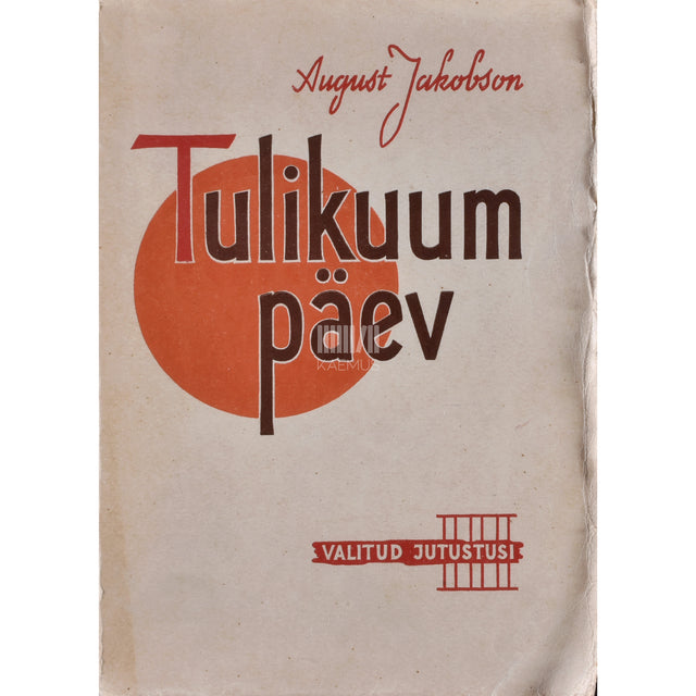 August Jakobson. Tulikuum päev